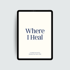 Where I Heal Journal (Digital)