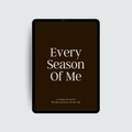 Every Season of Me Journal (Digital)